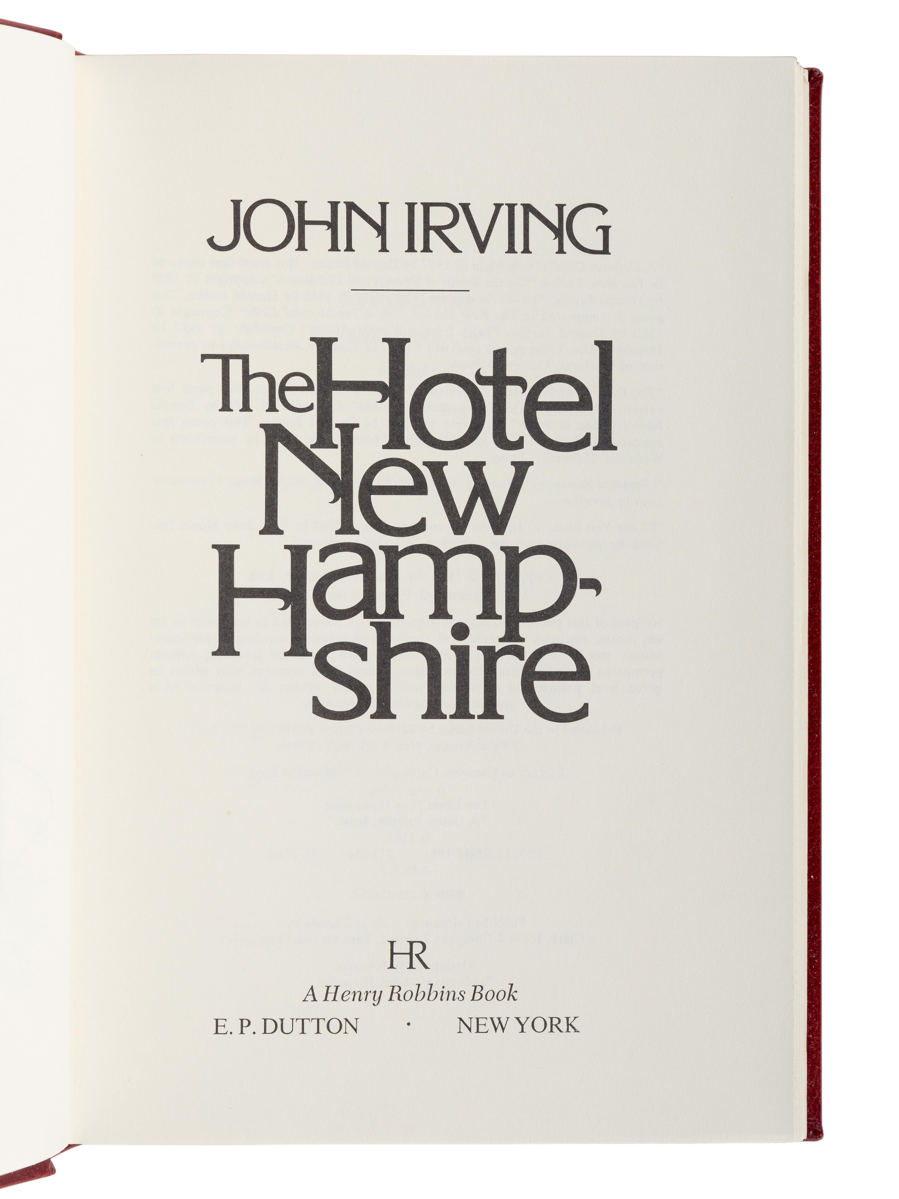IRVING, John (b. 1942). The Hotel New Hampshire . New York: E.P. Dutton, [1981].