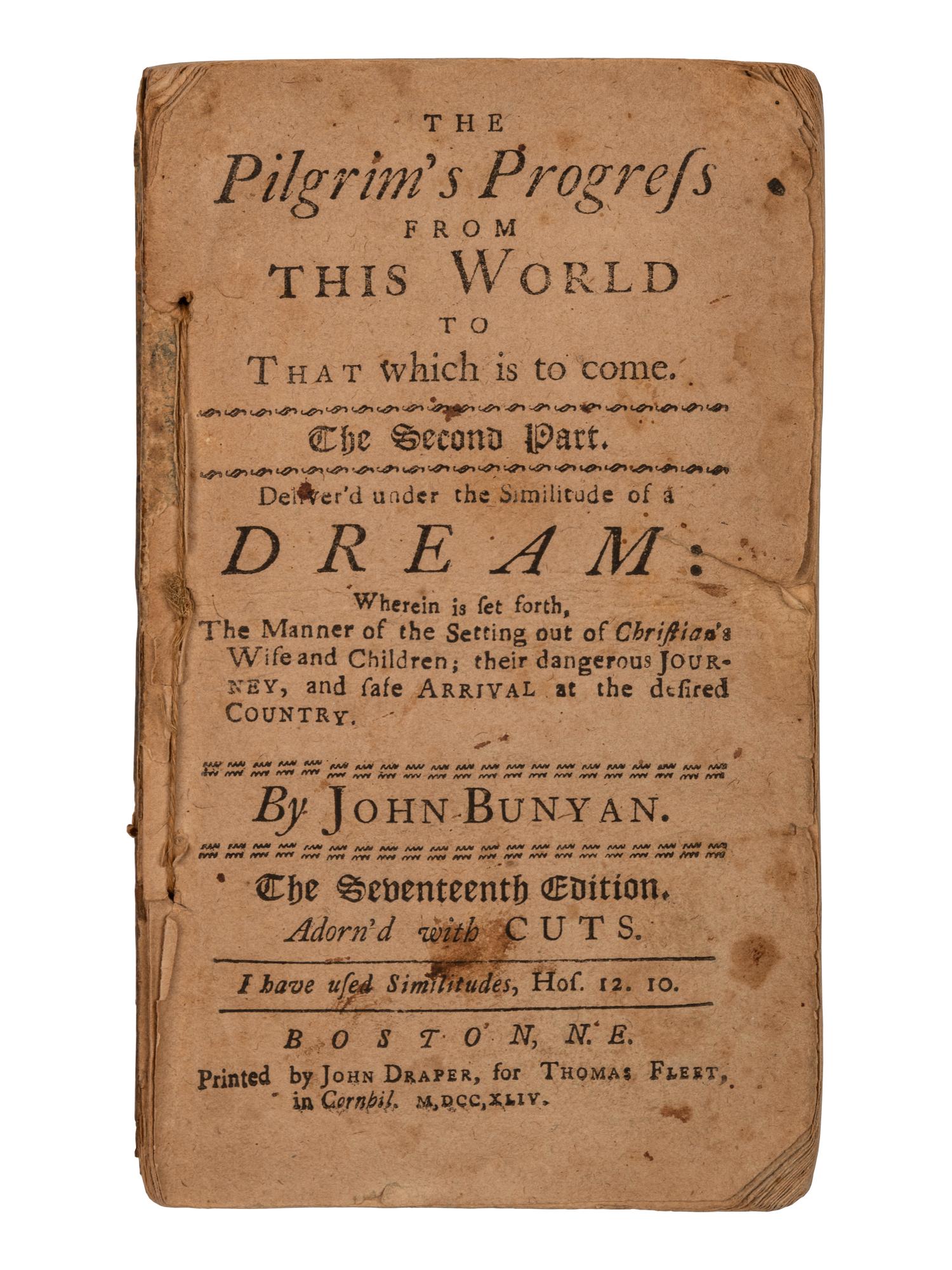 BUNYAN, John (1628-1688). The Pilgrim's Progress . Boston, N.E.: John Draper for Thomas Fleet, 1744.