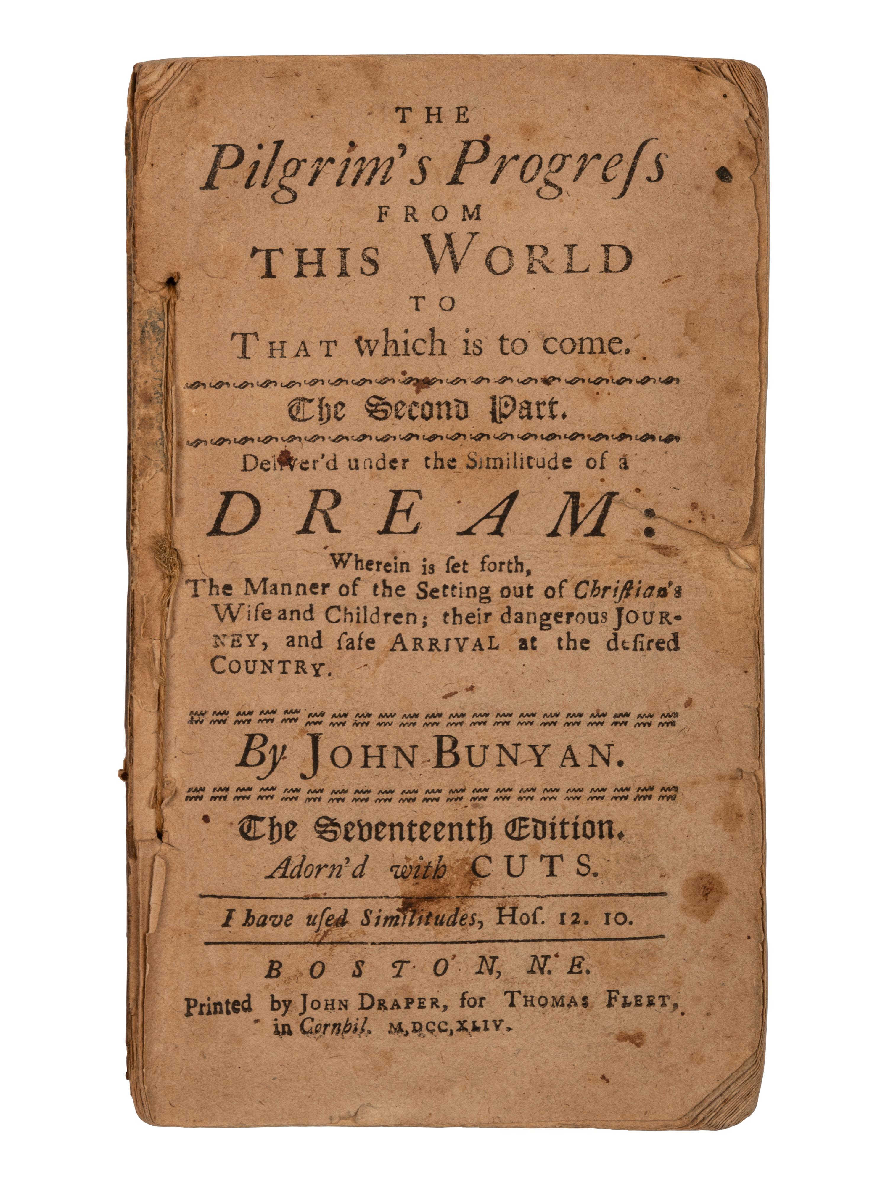 BUNYAN, John (1628-1688). The Pilgrim's Progress . Boston, N.E.: John Draper for Thomas Fleet, 1744.