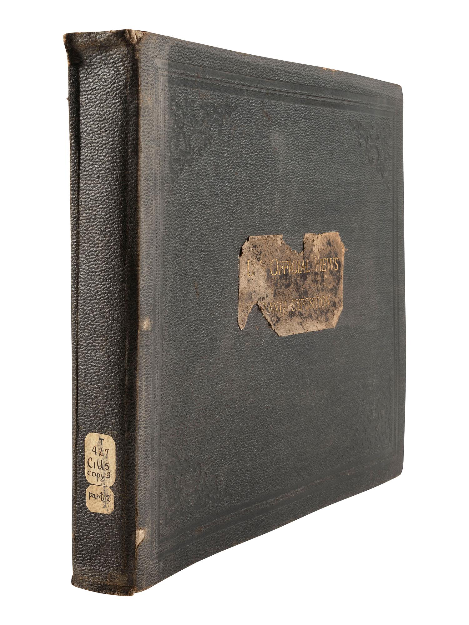[EARLY PHOTOGRAPHY]. DODGE, Charles Richards, photographer. Official views of the United States Government Exhibits with Principal Buildings at the Cotton States and International Exposition held at Atlanta, Georgia, 1895 .
