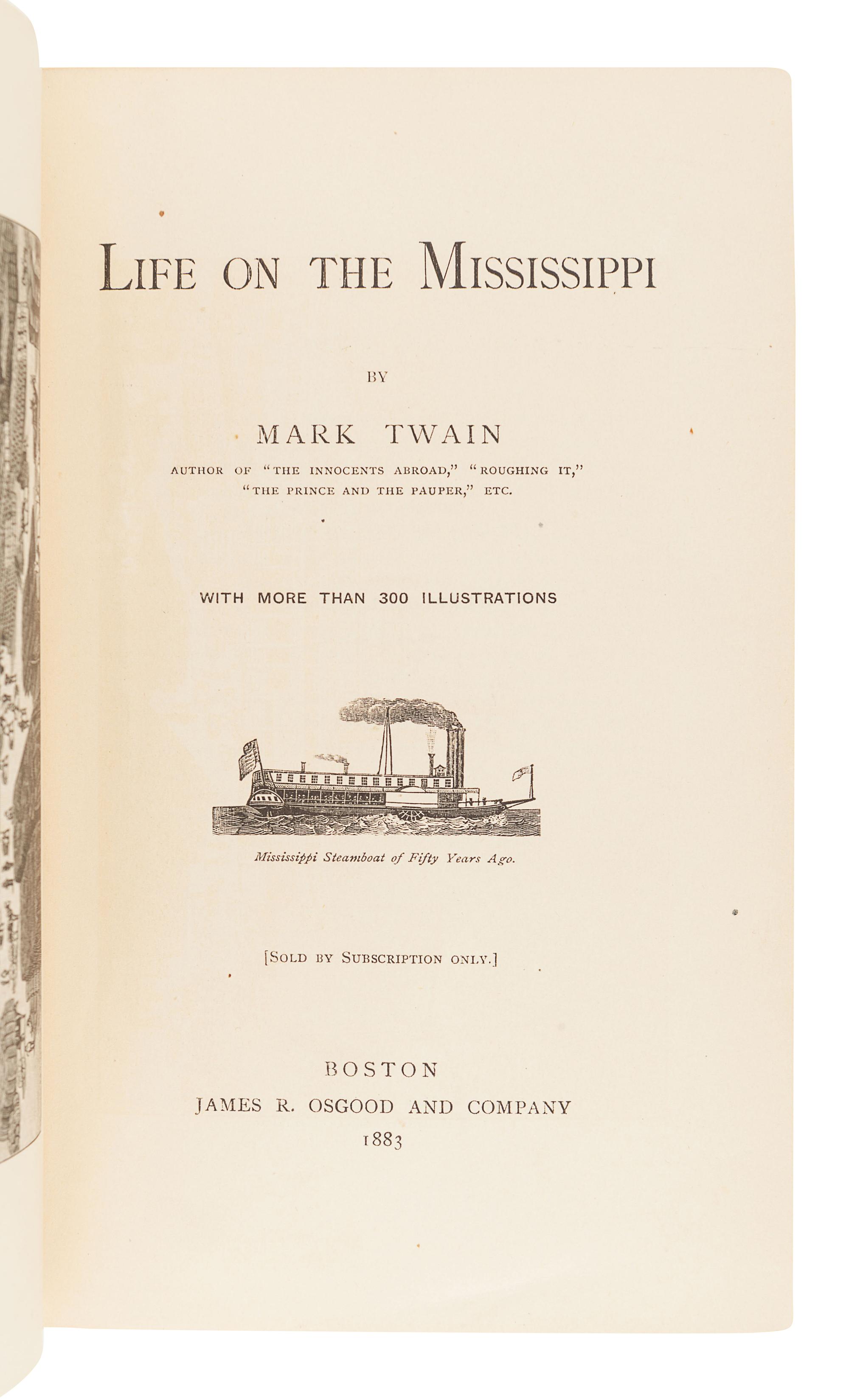CLEMENS, Samuel ("Mark Twain") (1835-1910). Life on the Mississippi. Boston: James R. Osgood and Company, 1883.