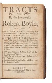 [SCIENCE & TECHNOLOGY]. BOYLE, Robert (1627-1691). Tracts Written by the Honourable Robert Boyle Containing New Experiments... London: Printed for Richard Davis, 1672.