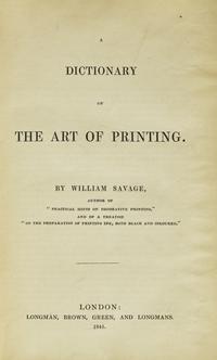 [Printing] Savage, William. A Dictionary of the Art of Printing