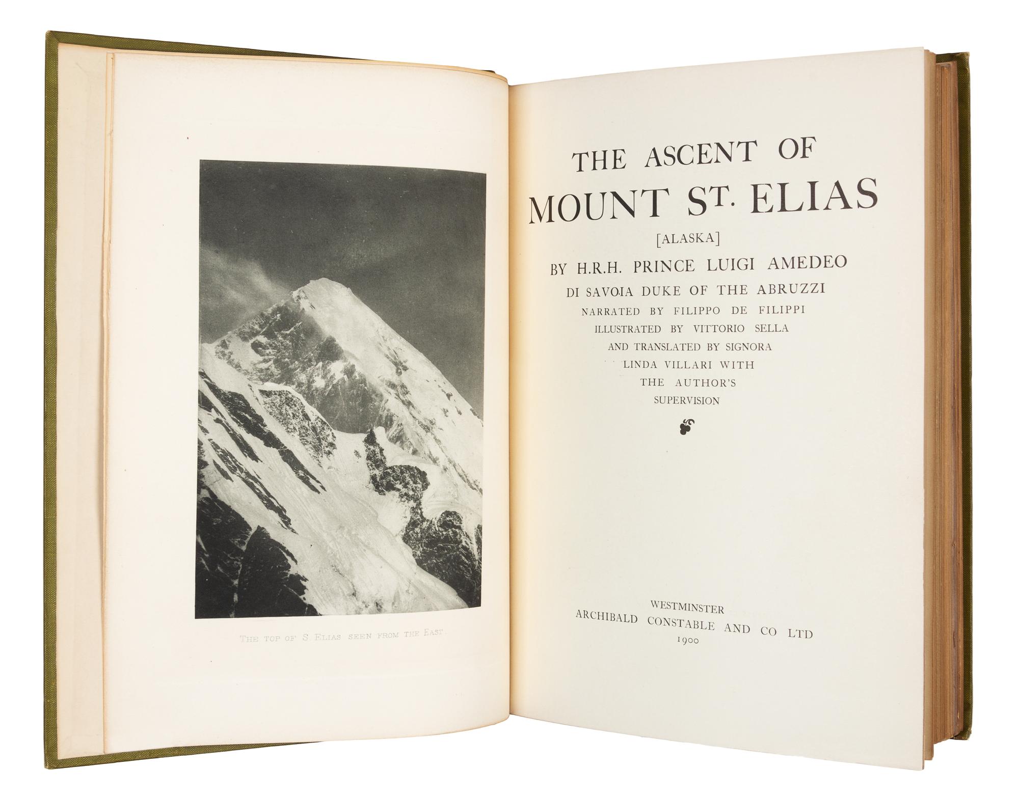 FILIPPI, Filippo de (1869-1938). The Ascent of Mount St. Elias, Alaska. London, 1900. FIRST ENGLISH EDITION.