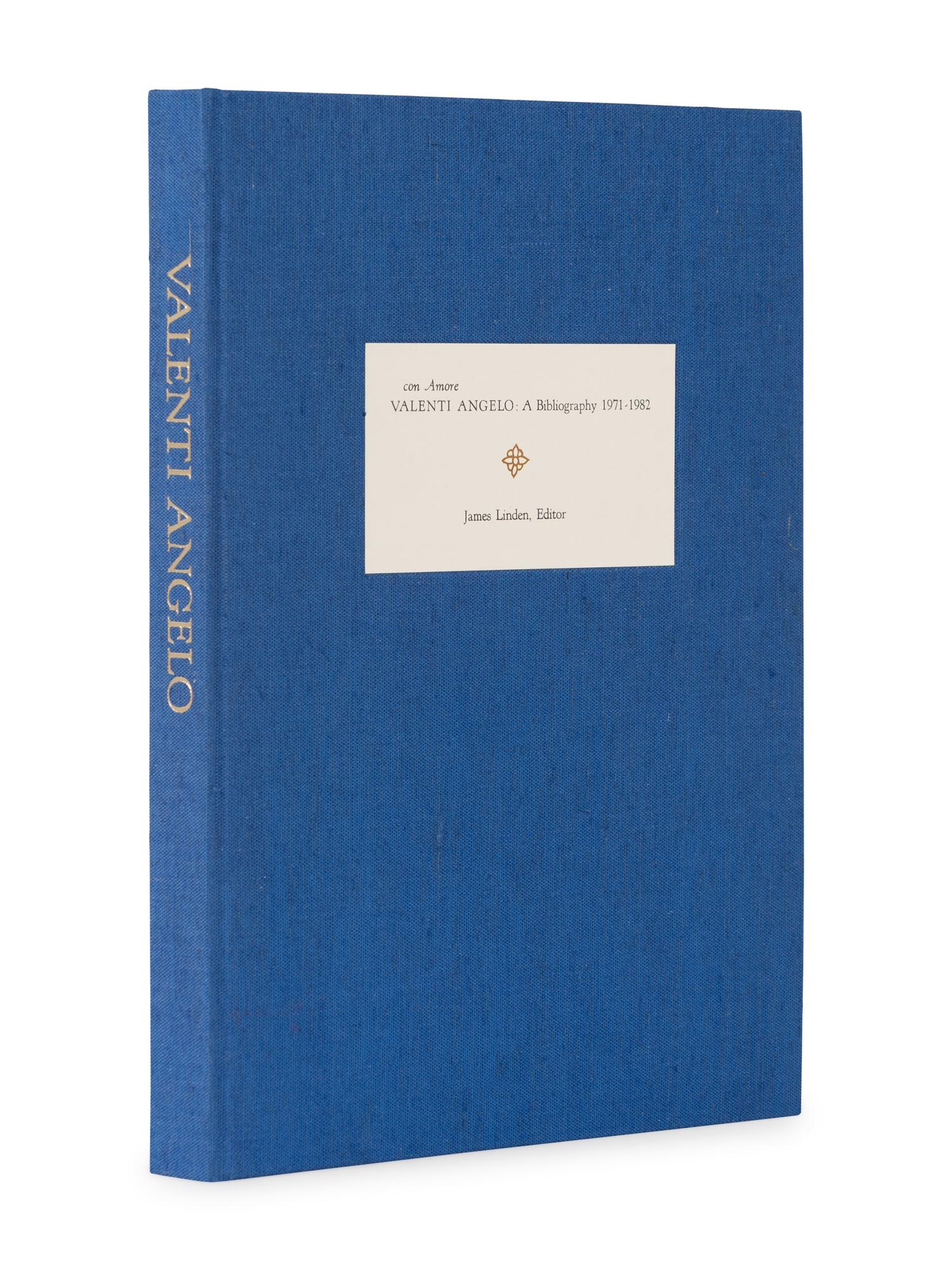 [VALENTI ANGELO]. LINDEN, James, editor. Con Amore Valenti Angelo: A Bibliography 1971-1982. San Francisco: Linden Editions, 1992.