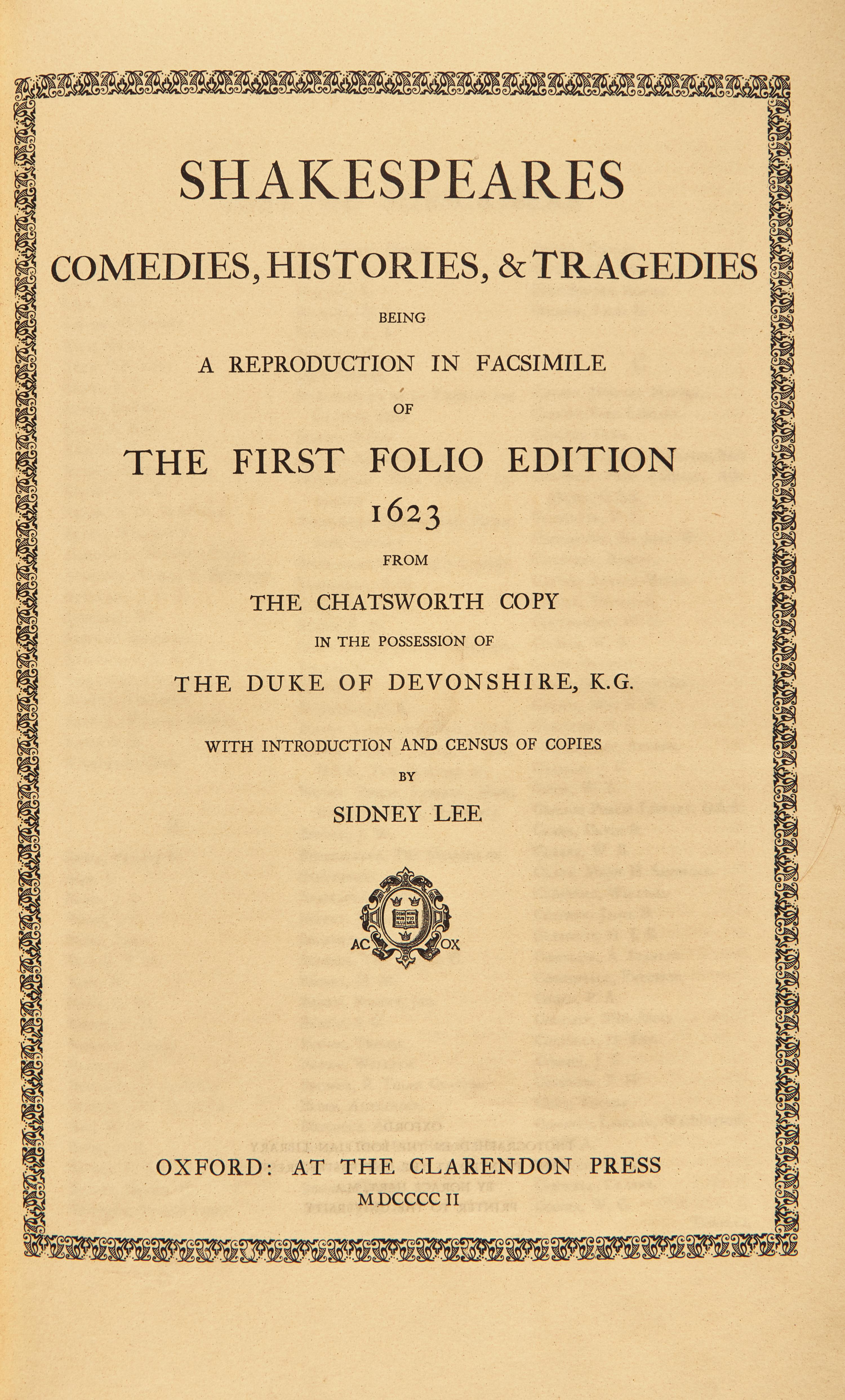 [Literature] [Shakespeare, William] Shakespeares Comedies, Histories, & Tragedies Being a Reproduction in Facsimile of the First Folio Edition 1623 From the Chatsworth Copy in the Possession of the Duke of Devonshire...