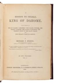 [TRAVEL & EXPLORATION]. BURTON, Richard Francis, Sir (1821-1890). A Mission to Gelele, King of Dahome . London: Tinsley Brothers, 1864.
