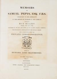PEPYS, SAMUEL. Memoirs of Samuel Pepys, Esq. London, 1825. 2 vols. First ed. Bookplate Owen S. Tudor, signed, both vols.