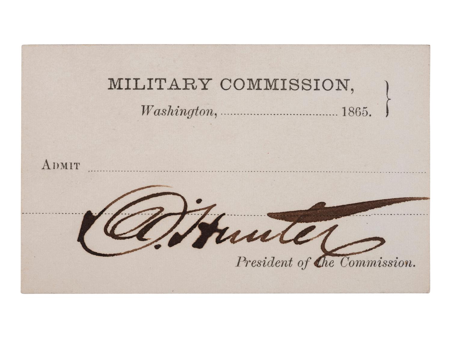 [LINCOLNIANA]. Lincoln Assassination trial admission ticket, signed by David Hunter as President of the Commission, 1865.