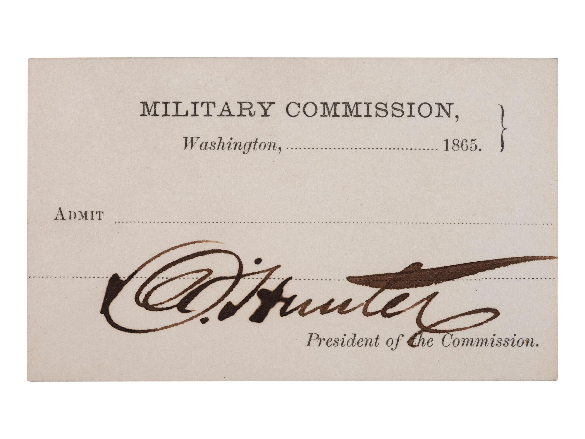 [LINCOLNIANA]. Lincoln Assassination trial admission ticket, signed by David Hunter as President of the Commission, 1865.