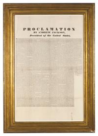 [NULLIFICATION CRISIS]. Proclamation by Andrew Jackson President of the United States. N.p., [10 December 1832].