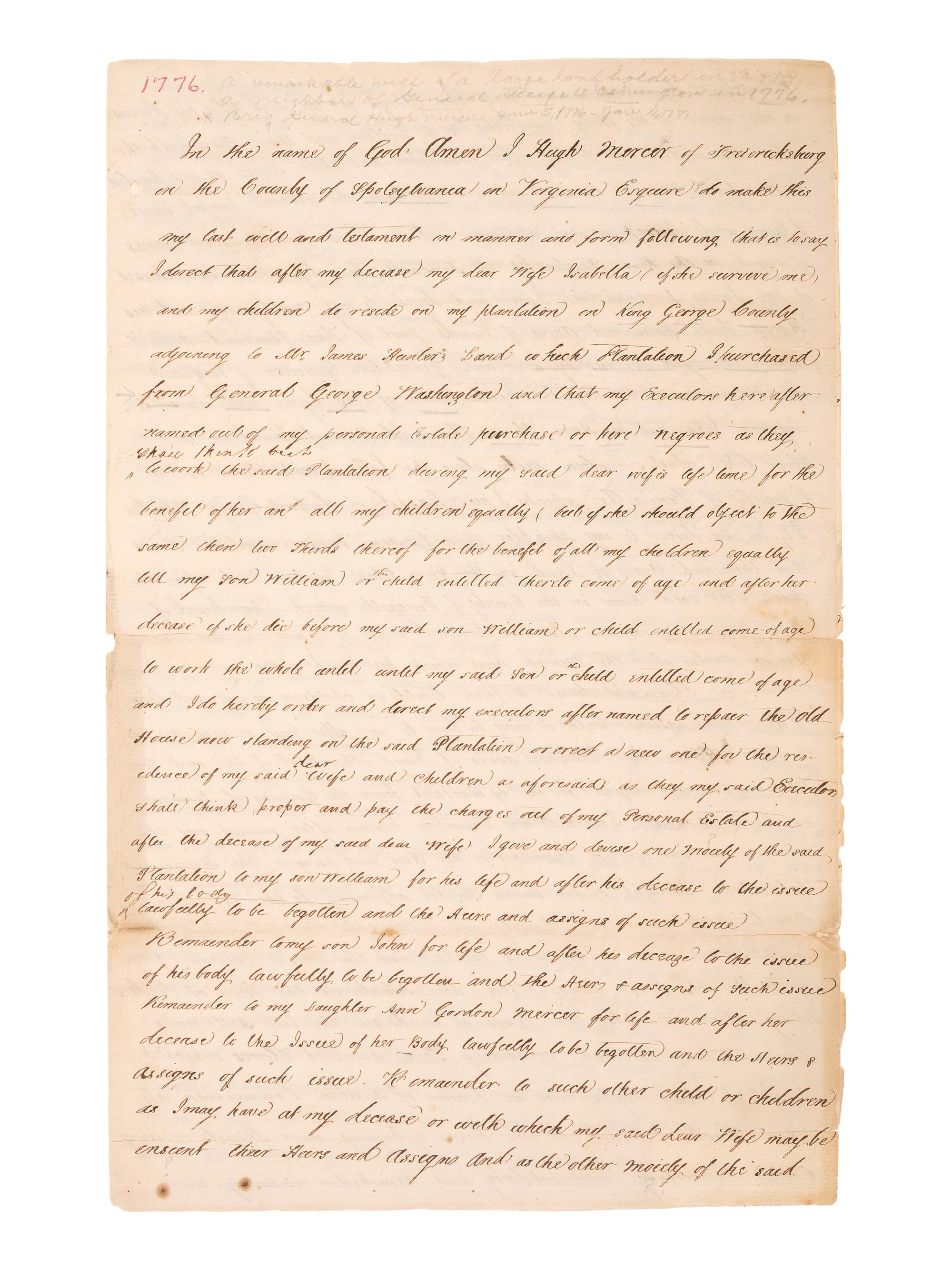 [AFRICAN AMERICANA]. MERCER, Hugh (1726-1777). Manuscript last will and testament, describing a plantation purchased from George Washington. Fredericksburg, Spotsylvania County, VA, 20 March 1776.