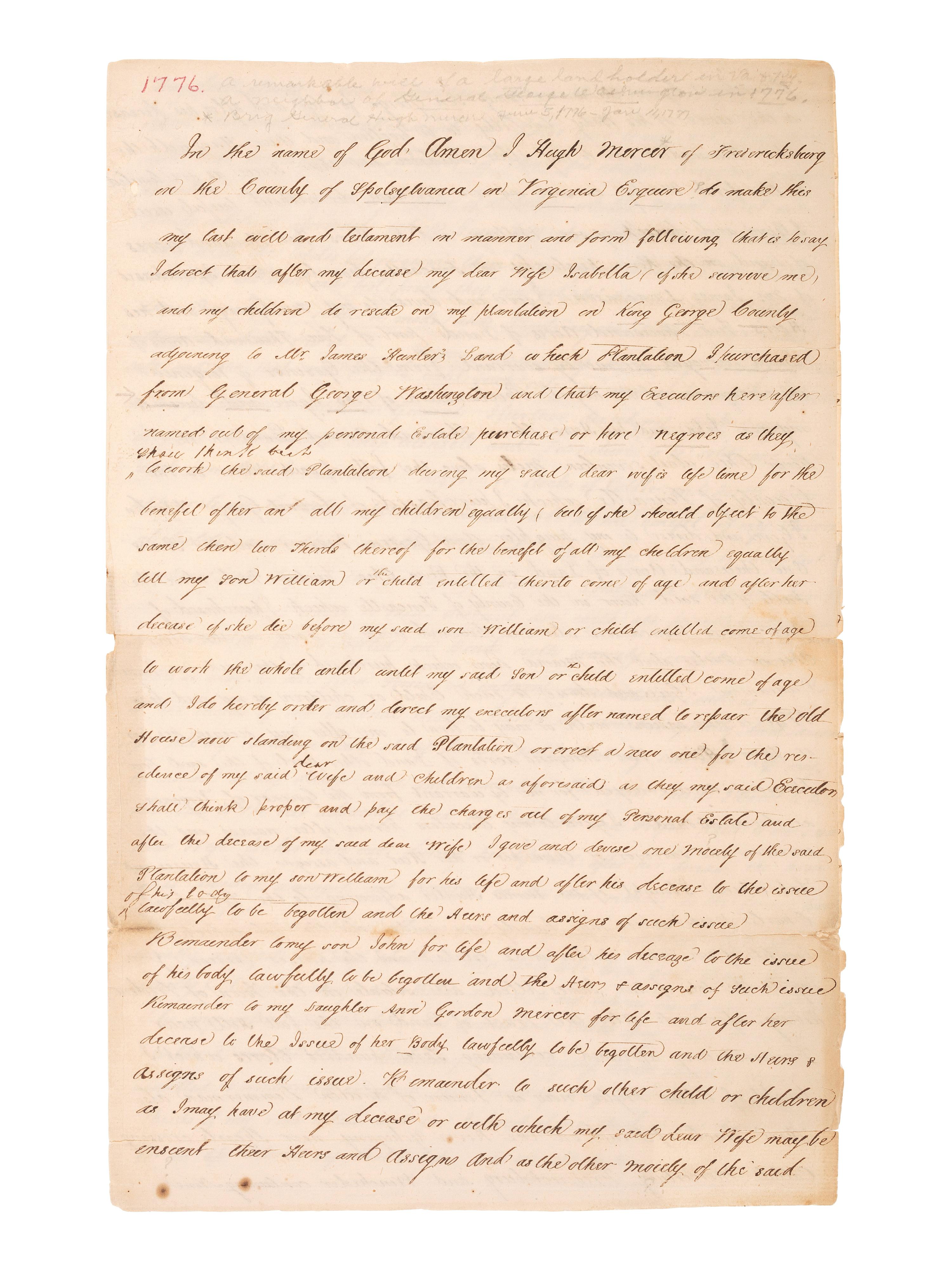 [AFRICAN AMERICANA]. MERCER, Hugh (1726-1777). Manuscript last will and testament, describing a plantation purchased from George Washington. Fredericksburg, Spotsylvania County, VA, 20 March 1776.