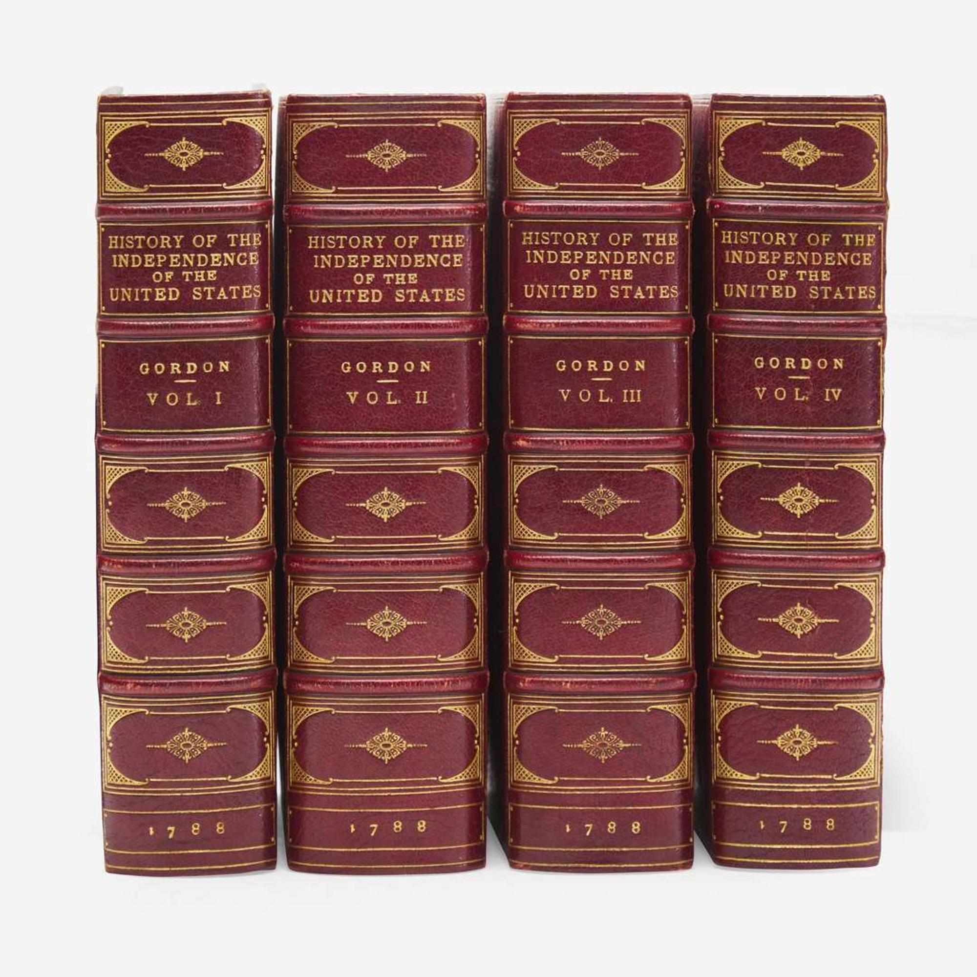 [Americana] [American Revolution] Gordon, William The History of the Rise, Progress, and Establishment, of the Independence of the United States of America: Including an Account of the Late War; and of the Thirteen Colonies...