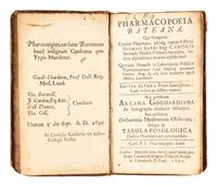 BATE, George (1608-1669). Pharmacopoeia Bateana… Huic accesserunt Arcana Goddardiana . Edited by J. Shipton. London: Samuel Smith, 1691.