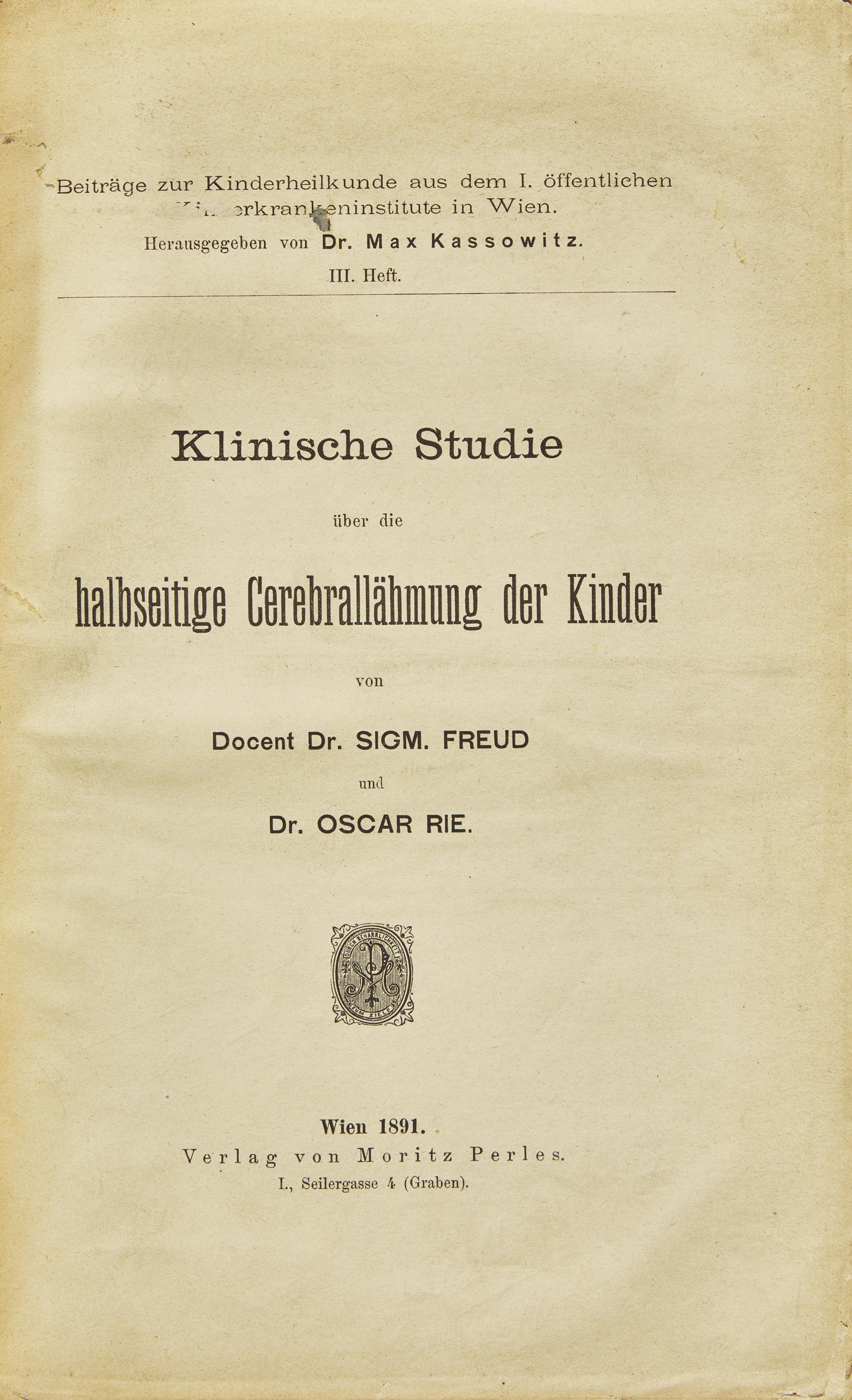 [Science, Medicine & Mathematics] Freud, Sigm(und)., and Oscar Rie. Klinische Studie uber die halbseitige Cerebrallahmung der Kinder