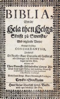 (BIBLE, SWEDISH) Biblia. Thet ar. Stockholm, 1674. First edition. Complete with an engraved title page by Isebrandus Compostell.