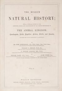 RICHARDSON, SIR JOHN. The Museum of Natural History. Glasgow, 1870. 2 vols. Color plates.