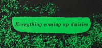 D everything coming up daisies ( from circus alphabet), 1968