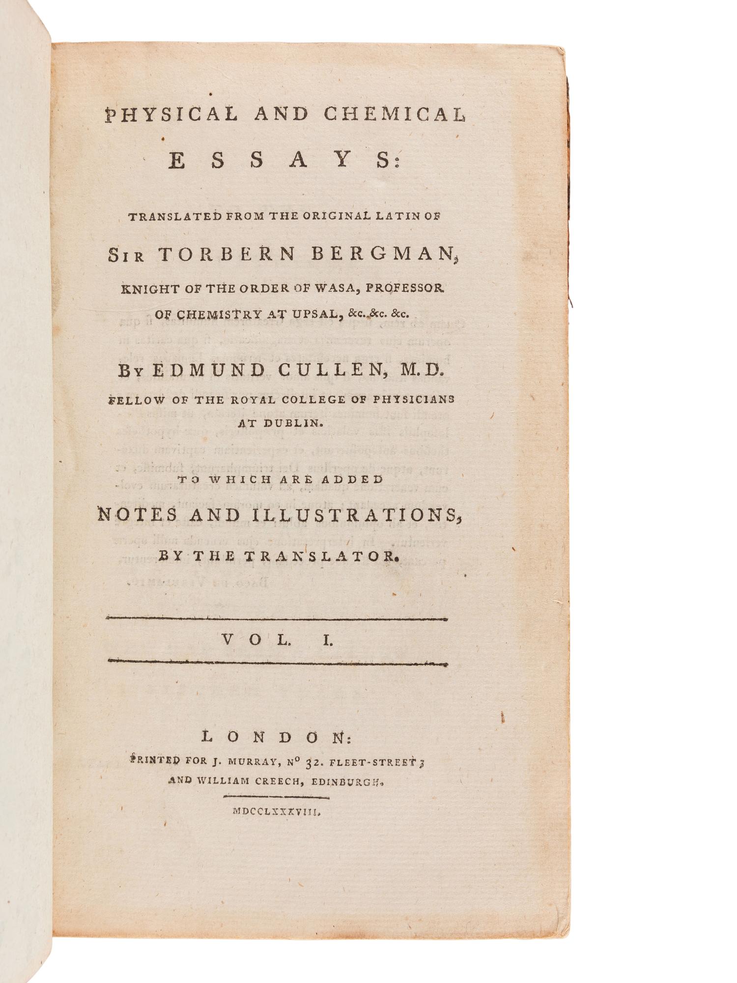 BERGMAN, Torben Olof, Sir (1732-1784). Physical and Chemical Essays . Edmund Cullen, translator. London: J. Murray, 1788.