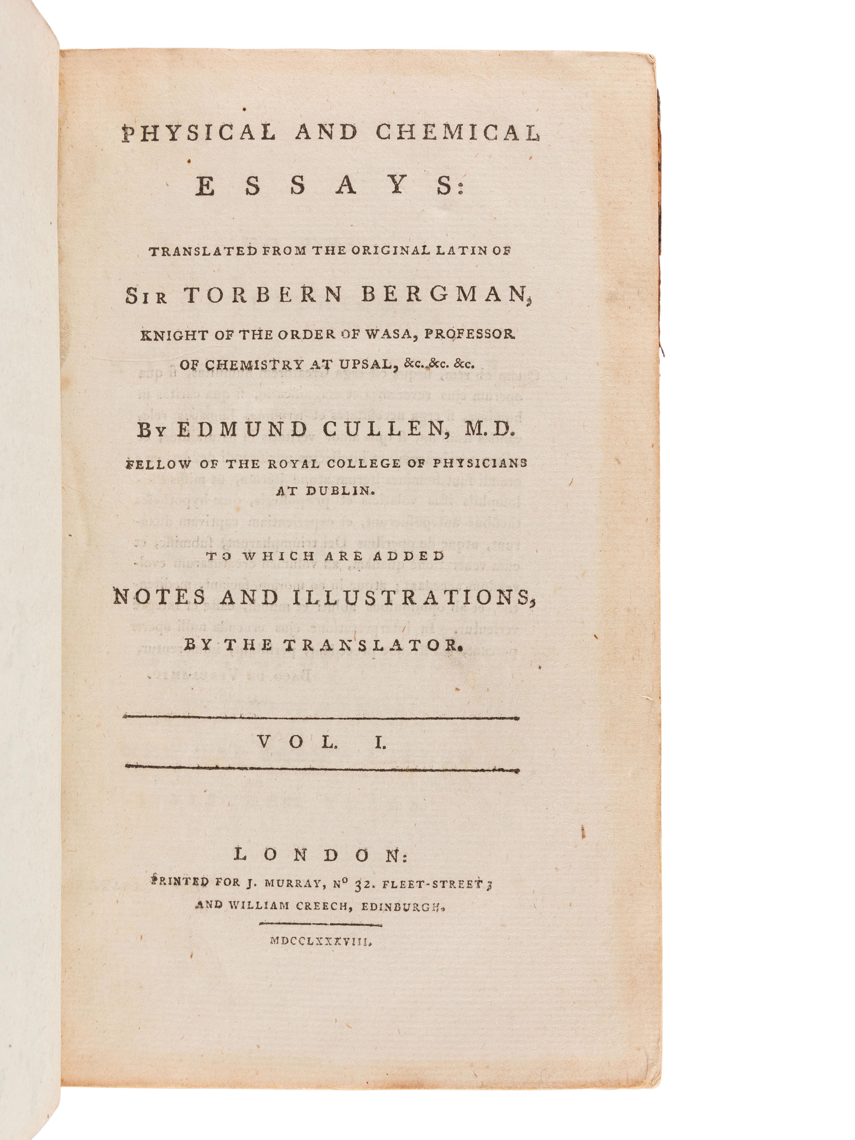 BERGMAN, Torben Olof, Sir (1732-1784). Physical and Chemical Essays . Edmund Cullen, translator. London: J. Murray, 1788.