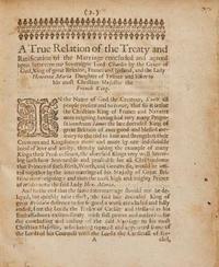 [British Isles] [King Charles I] A True Relation of the Treaty and Ratification of the Marriage...betweene our Soveraigne Lord Charles...and the Lady Henretta Maria...