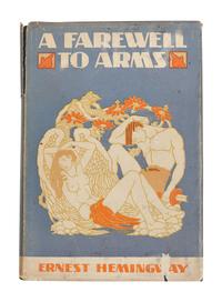 HEMINGWAY, Ernest (1899-1961). A Farewell to Arms . New York: Charles Scribner’s Sons, 1929.