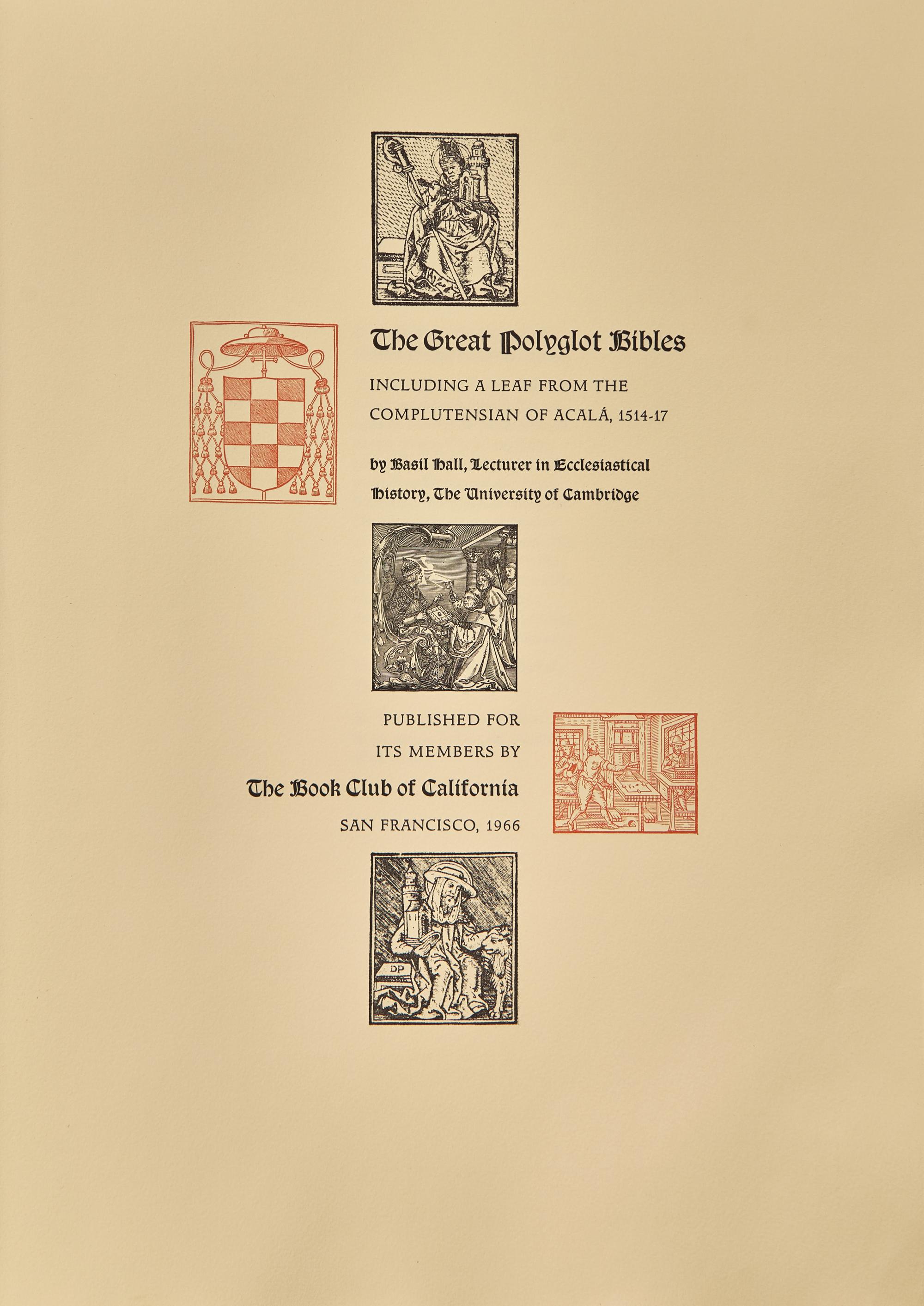 [Private Press] The Great Polyglot Bibles Including a Leaf From the Complutensian of Acalá , 1514-17