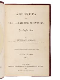BURTON, Richard Francis, Sir (1821-1890). Abeokuta and the Camaroons Mountains. An Exploration . London: Tinsley Brothers, 1863.