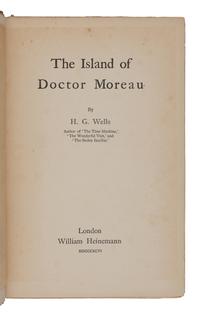 WELLS, H.G. (1866-1946). The Island of Doctor Moreau . London: William Heinemann, 1896.