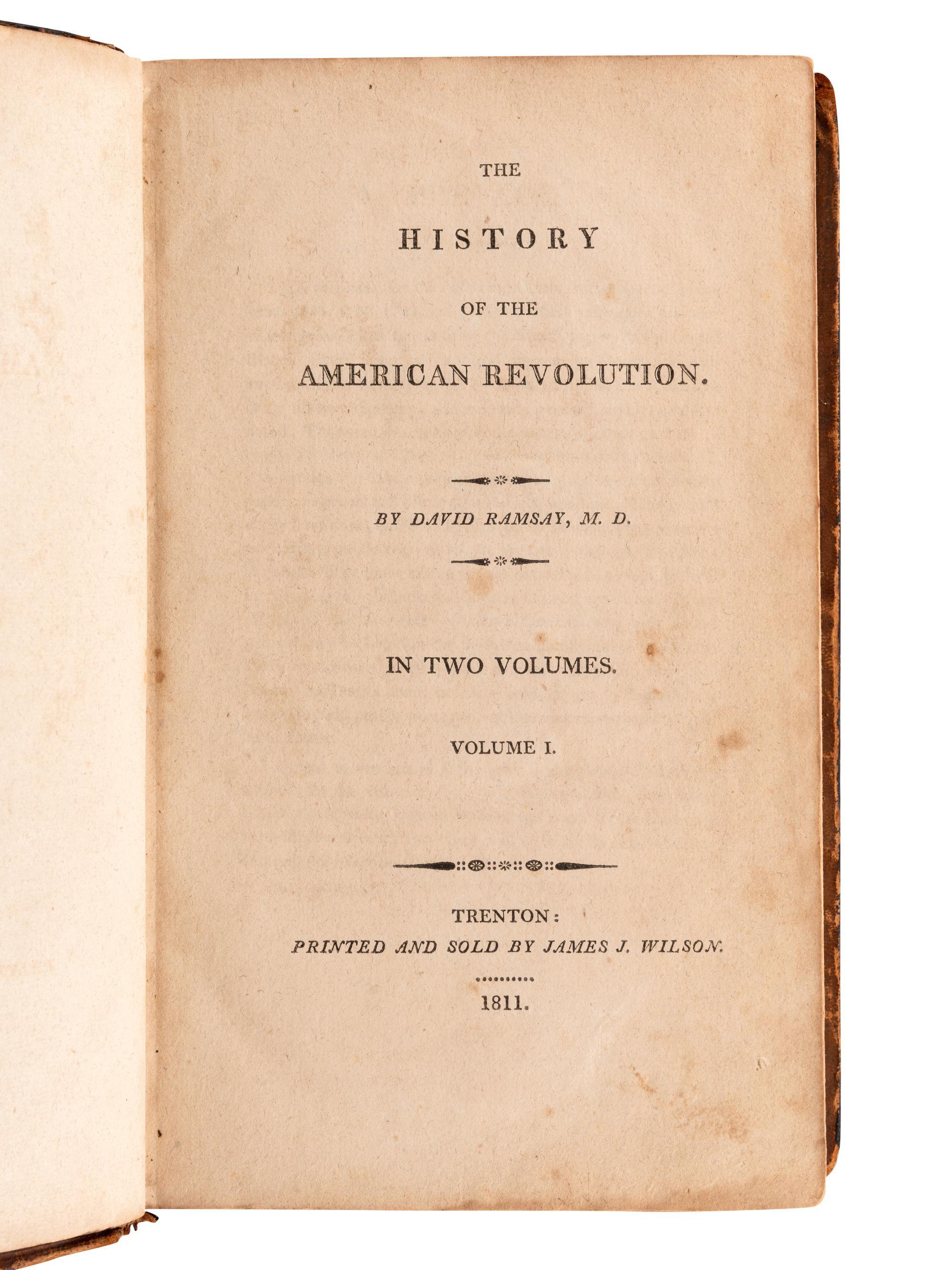 RAMSAY, David (1749-1815). The History of the American Revolution. Trenton: James J. Wilson, 1811.