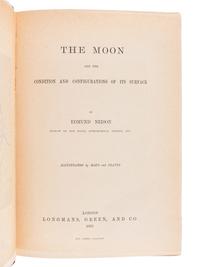 NEISON, Edmund (1849-1940). The Moon and the Condition and Configurations of its Surface. London: Longmans, Green, and Co., 1876.