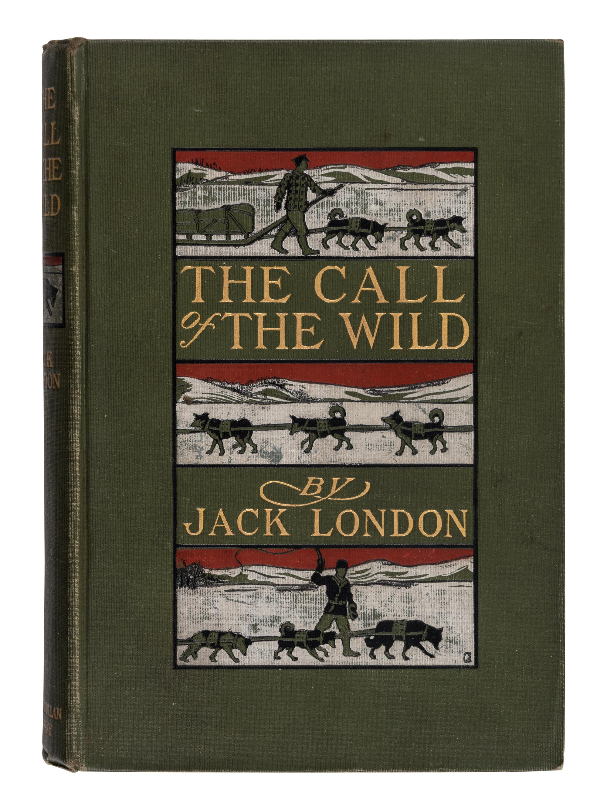 LONDON, Jack (1876-1916). The Call of the Wild . New York & London: The Macmillan Company, 1903.