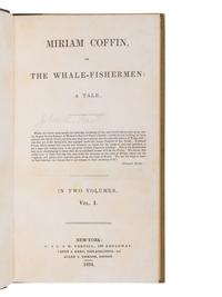 HART, Joseph Coleman (1798-1855). Miriam Coffin or the Whale-Fishermen: A Tale . New York: Carvill; Philadelphia: Carey & Hart; Boston: Allen & Ticknor, 1834.