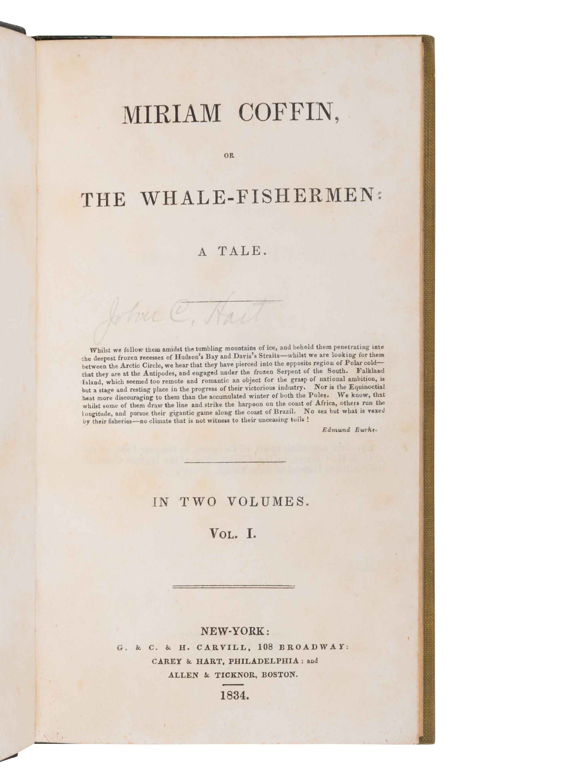 HART, Joseph Coleman (1798-1855). Miriam Coffin or the Whale-Fishermen: A Tale . New York: Carvill; Philadelphia: Carey & Hart; Boston: Allen & Ticknor, 1834.