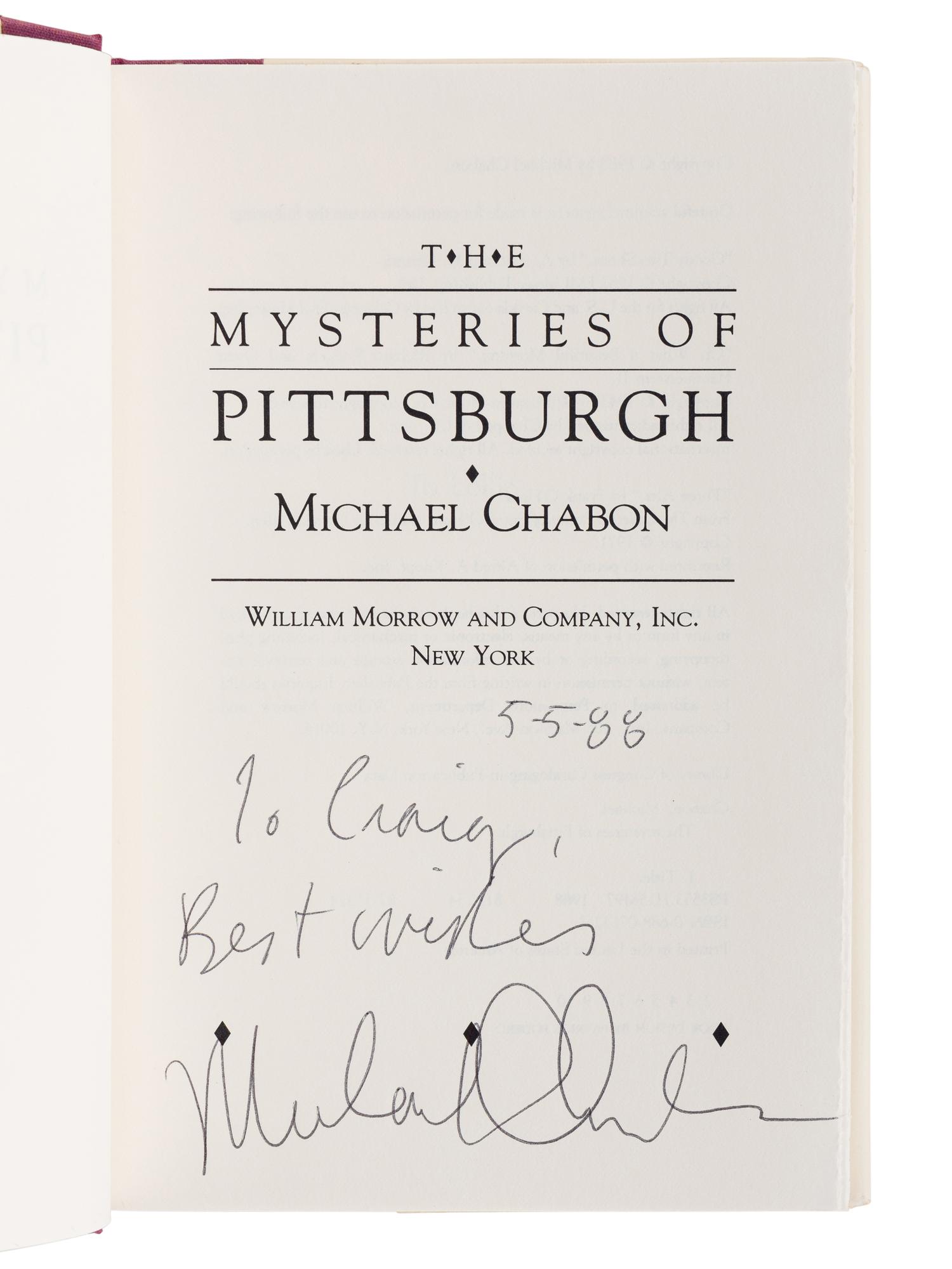 CHABON, Michael (b. 1963). The Mysteries of Pittsburgh . New York: William Morrow and Company, Inc., [1988].