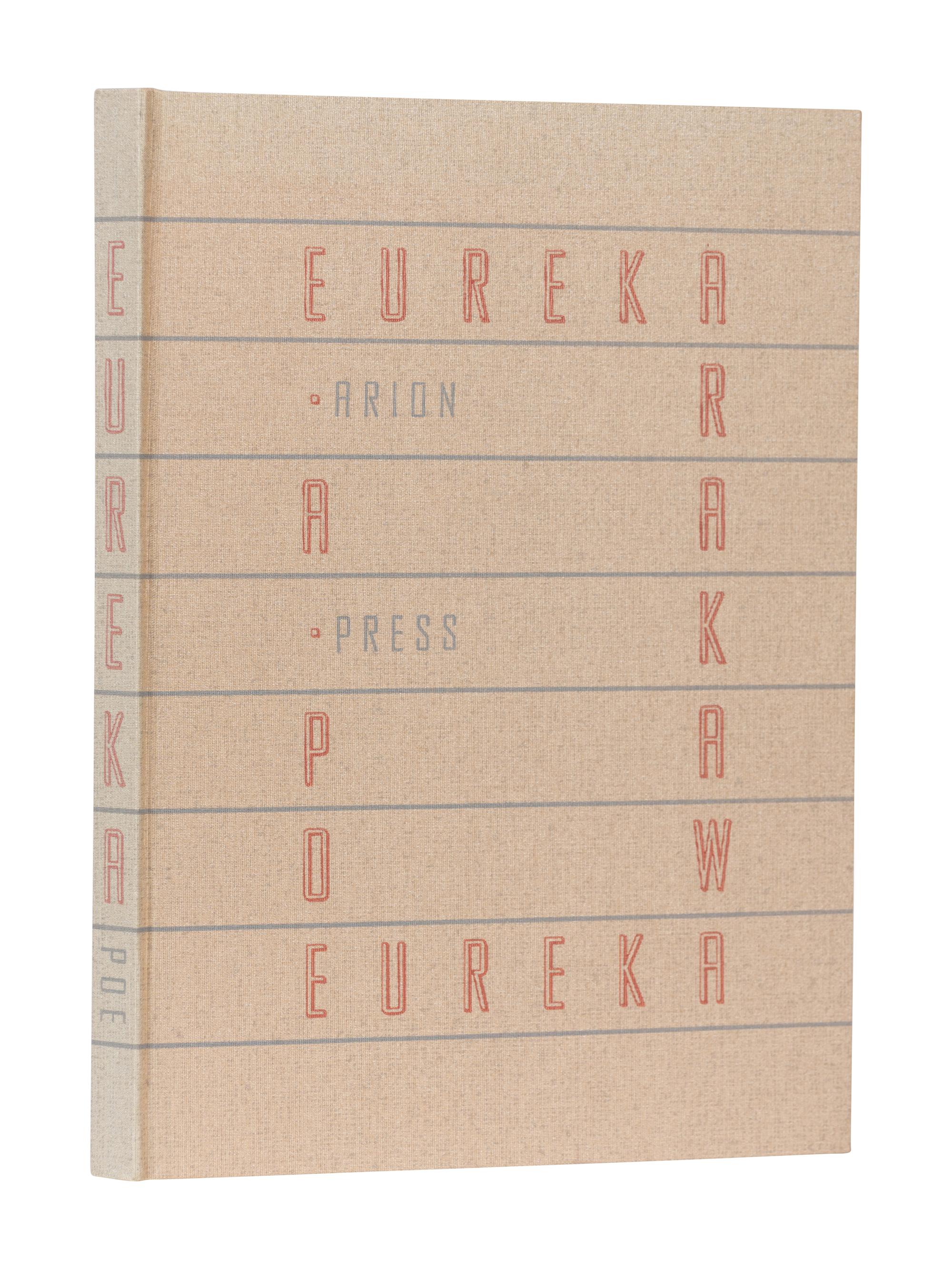 [ARION PRESS]. POE, Edgar Allen (1809-1849). Eureka . San Francisco: The Arion Press, 1991.