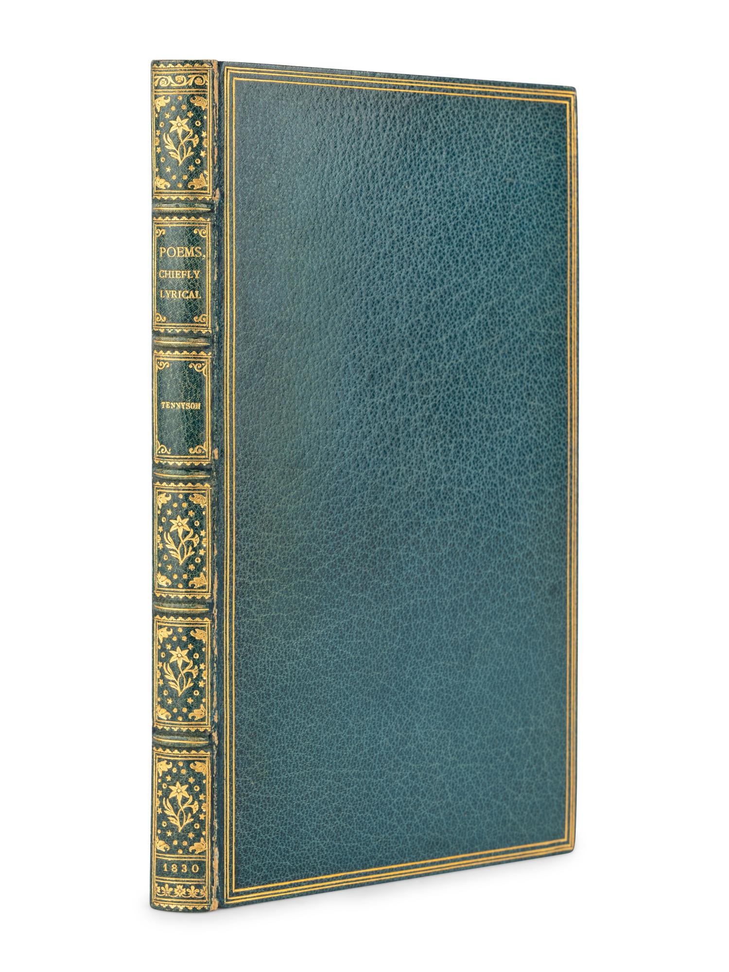 TENNYSON, Alfred, Lord (1809-1892). Poems, Chiefly Lyrical . London: Effingham Wilson, 1830.