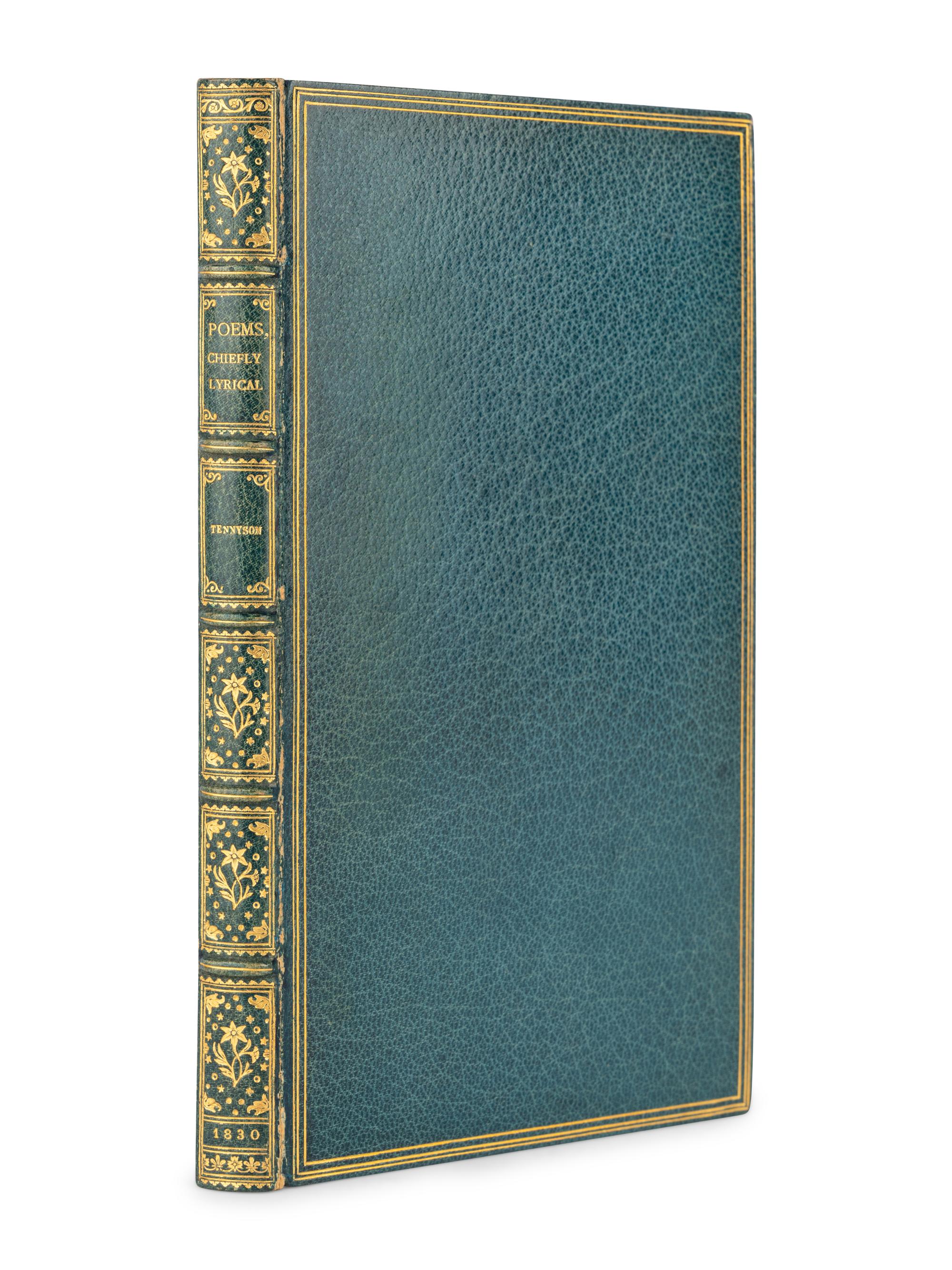 TENNYSON, Alfred, Lord (1809-1892). Poems, Chiefly Lyrical . London: Effingham Wilson, 1830.