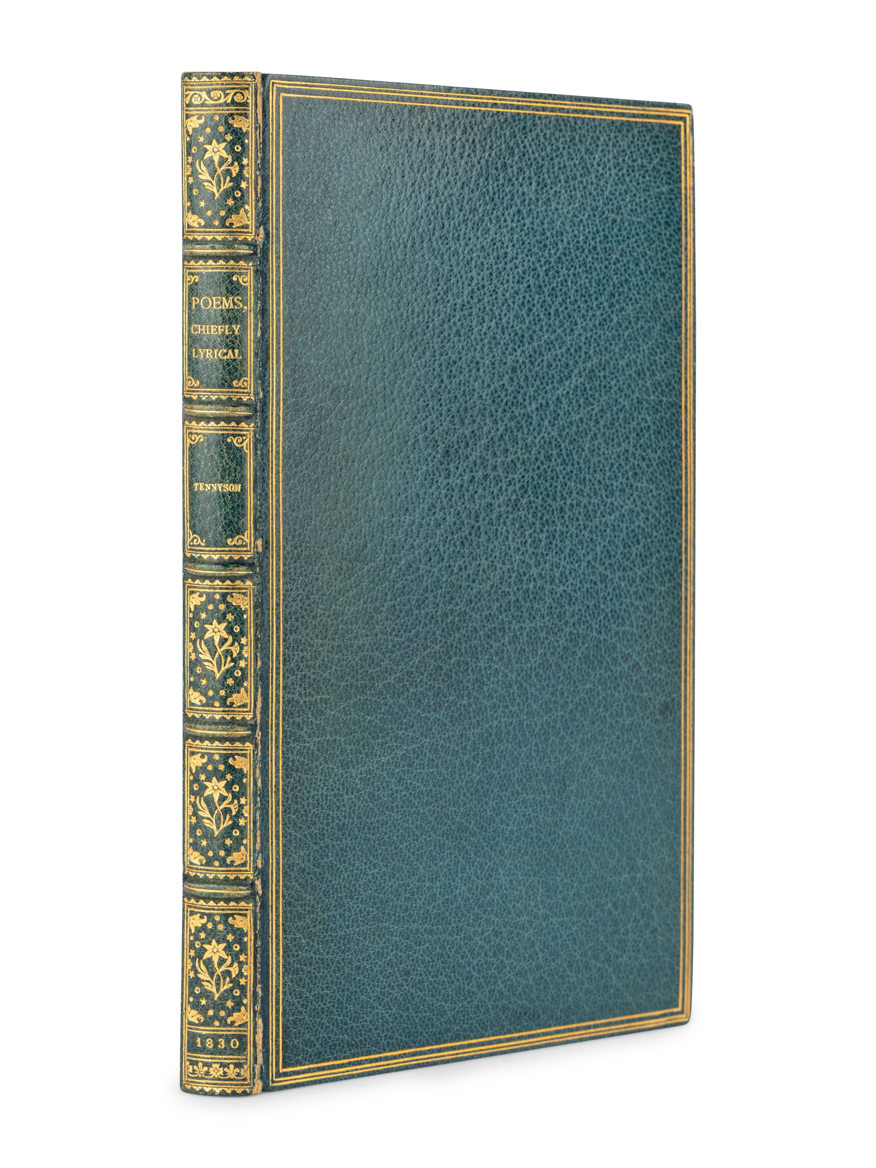 TENNYSON, Alfred, Lord (1809-1892). Poems, Chiefly Lyrical . London: Effingham Wilson, 1830.