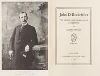 NEVINS, [Joseph] Allan (1890-1971). John D. Rockefeller, The Heroic Age of American Enterprise. New York: Charles Scribner's Sons, 1940