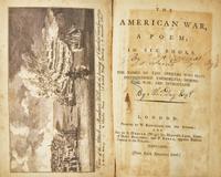 [American Revolution] (Cockings, George). The American War, a Poem; In Six Books. In Which the Names of the Officers who have Distinguished Themselves, During the War, are Introduced