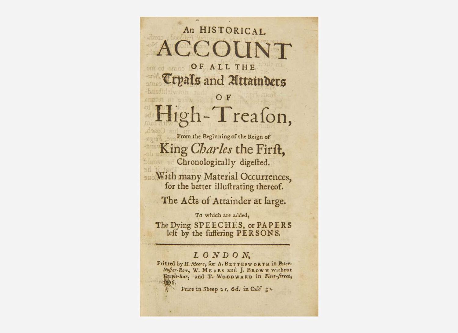 [British Isles] [Charles I]: An Historical Account of All the Tryals and Attainders of High-Treason...