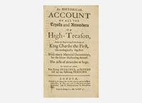[British Isles] [Charles I]: An Historical Account of All the Tryals and Attainders of High-Treason...