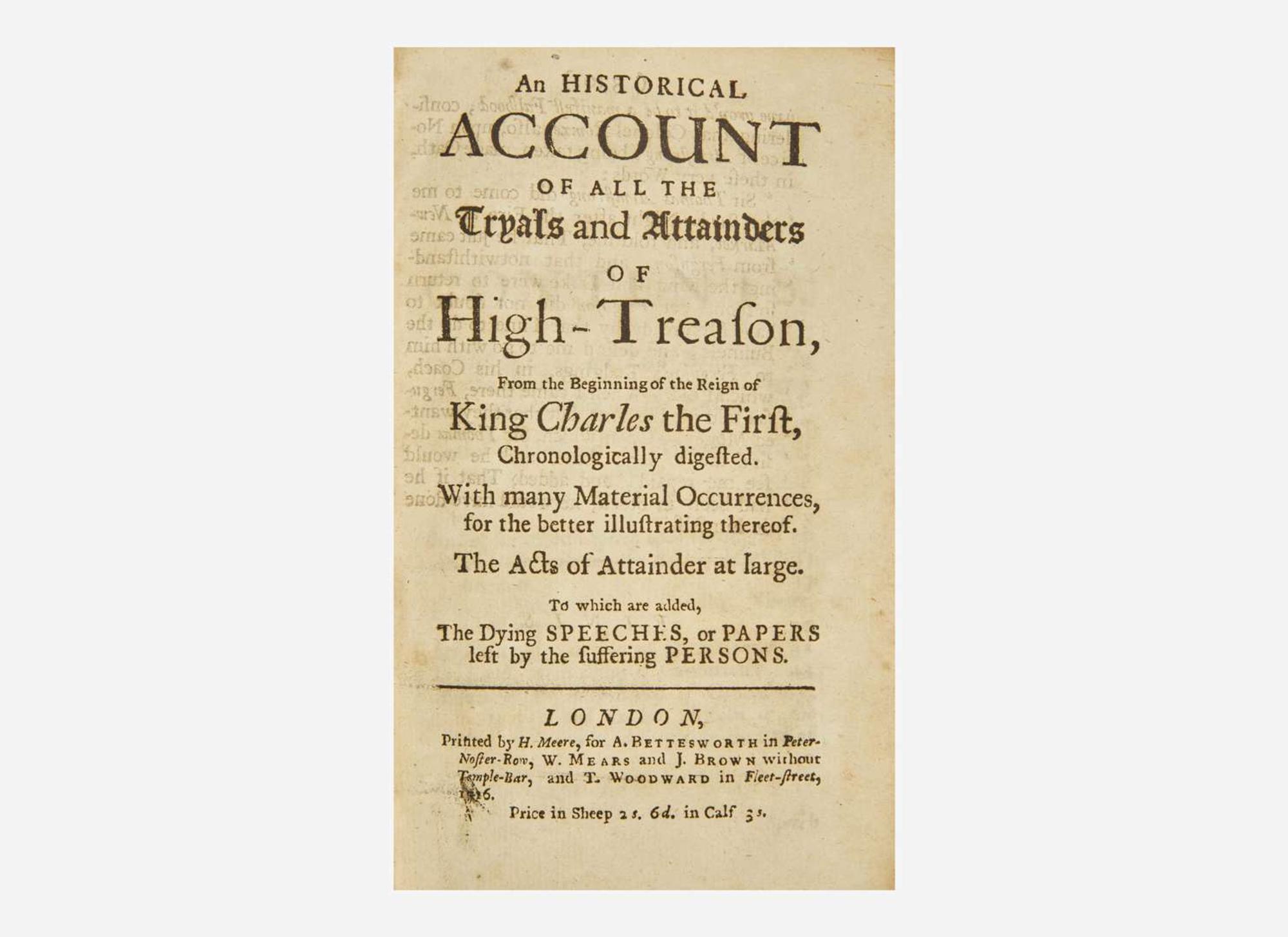 [British Isles] [Charles I]: An Historical Account of All the Tryals and Attainders of High-Treason...