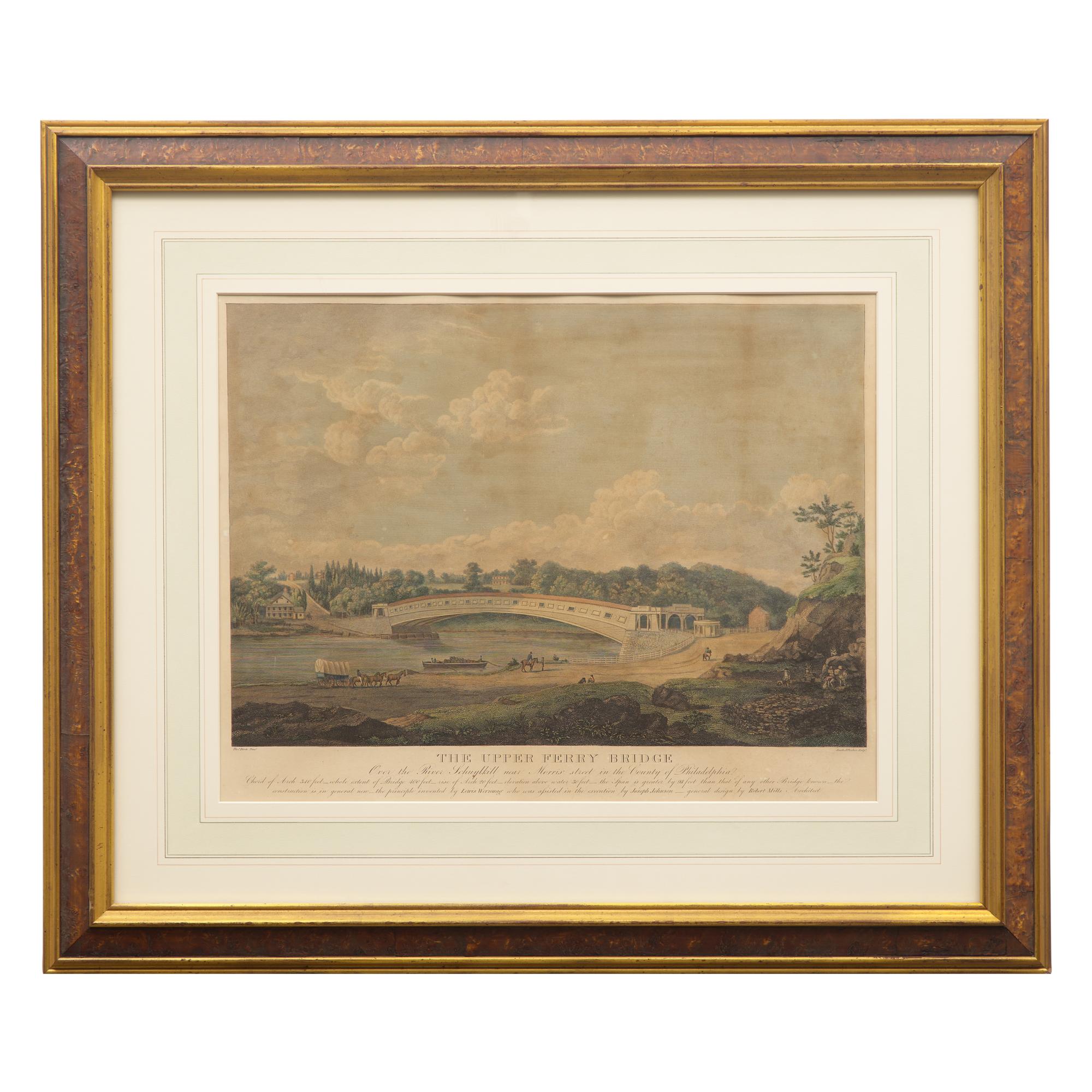 [Philadelphia] Birch, Thomas. The Upper Ferry Bridge Over the River Schuylkill near Morris street in the County of Philadelphia...