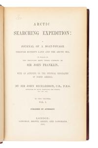 [TRAVEL & EXPLORATION]. RICHARDSON, John (1787-1865). Arctic Searching Expedition: A Journal of a Boat-Voyage through Rupert's Land and the Arctic Sea, in Search of the Discovery Ships under the Command of Sir John Franklin . London: Longman, Brown, Green and Longmans, 1851.
