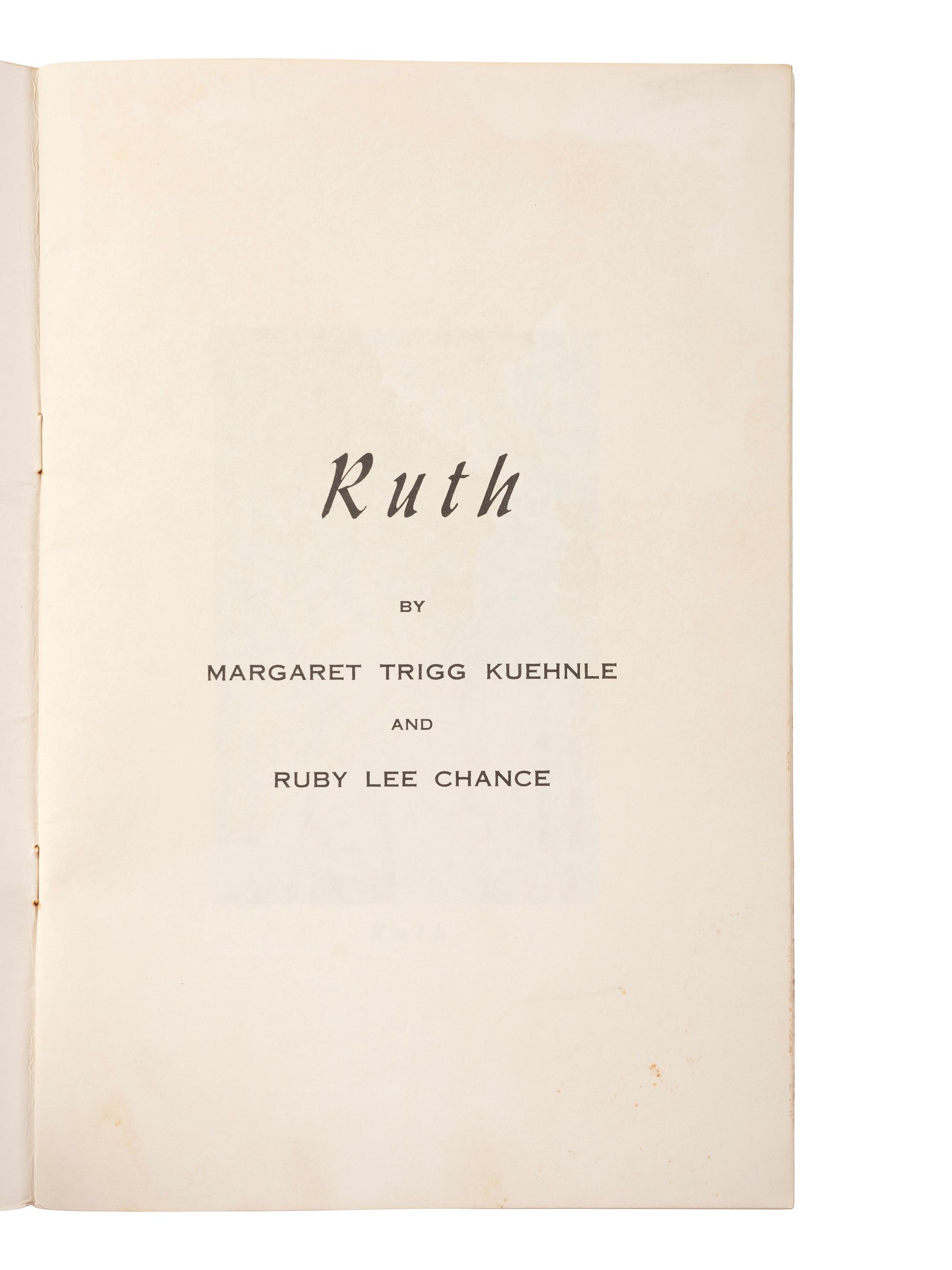 [OCCUPATIONAL]. KUEHNLE, Margaret Trigg, and CHANCE, Ruby Lee. Ruth . N.p., n.d., ca mid-19th century. Self-published tribute to housekeeper from Natchez, MS.