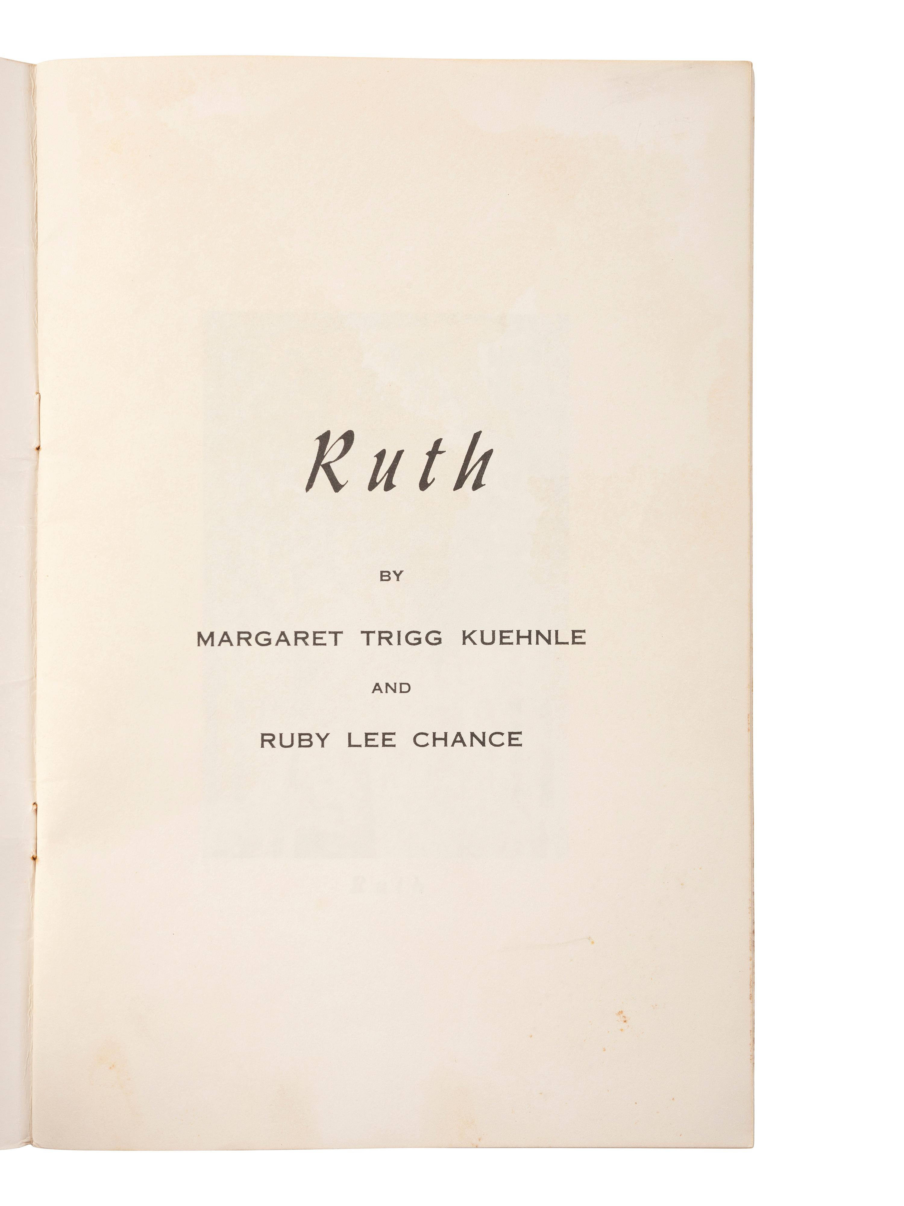 [OCCUPATIONAL]. KUEHNLE, Margaret Trigg, and CHANCE, Ruby Lee. Ruth . N.p., n.d., ca mid-19th century. Self-published tribute to housekeeper from Natchez, MS.