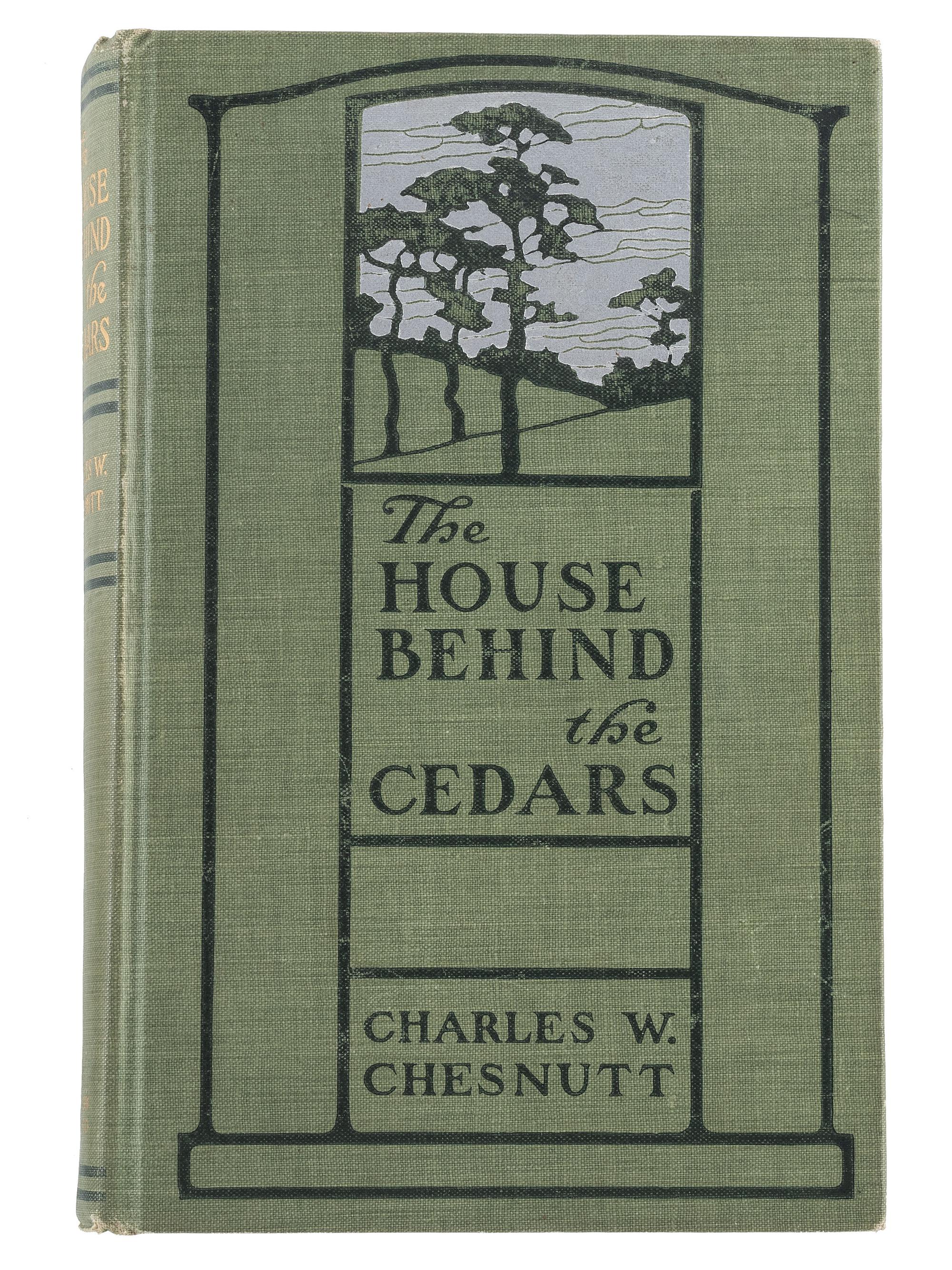 CHESNUTT, Charles W. (1858-1932) The House Behind the Cedars. Boston and New York: Houghton Mifflin Company, 1900.